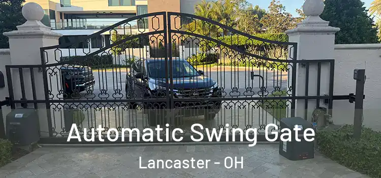 Automatic Swing Gate Lancaster - OH