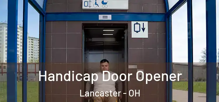 Handicap Door Opener Lancaster - OH